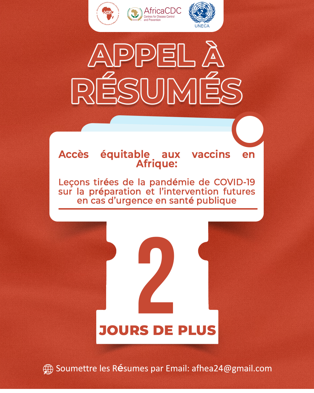 Accès équitable aux vaccins en Afrique : Leçons tirées de la pandémie de COVID-19 sur la préparation et l’intervention futures en cas d’urgence en santé publique. Submit Abstracts Via Email: afhea24@gmail.com